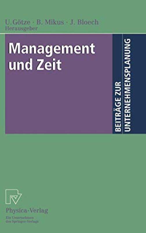 

Management und Zeit by Uwe GotzeBarbara MikusJurgen Bloech-Hardcover
