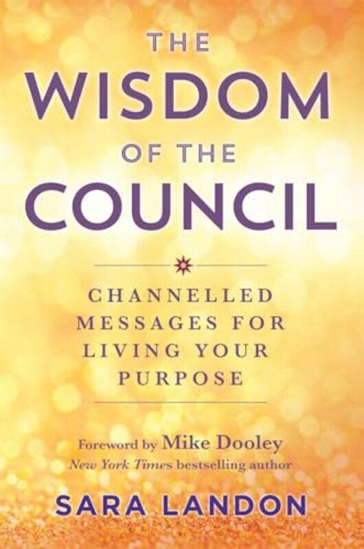 

The Wisdom of The Council by Sara Landon-Paperback
