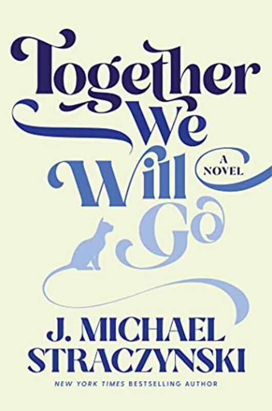 

Together We Will Go by J Michael Straczynski-Hardcover