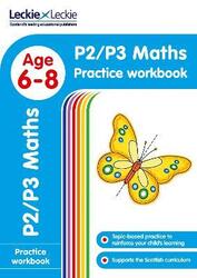 P2/P3 Maths Practice Workbook: Extra Practice for CfE Primary School English (Leckie Primary Success.paperback,By :Leckie