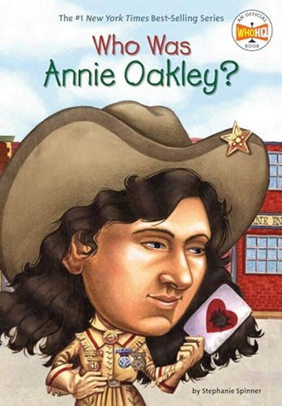 

Who Was Annie Oakley by Stephanie SpinnerWho HQLarry Day-Paperback