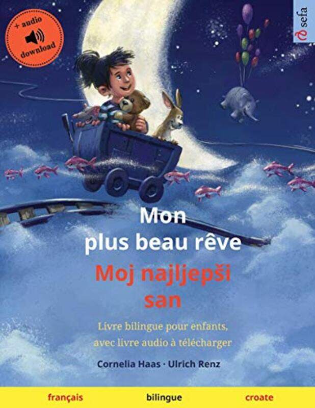 

Mon plus beau reve Moj najljepsi san francais croate by Kathleen Sheppard-Paperback