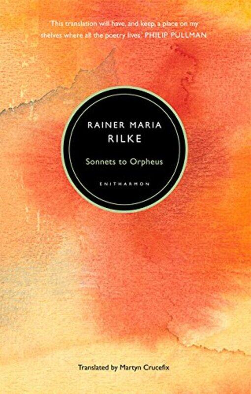 

Sonnets To Orpheus By Rilke, Rainer - Crucefix, Martyn Paperback