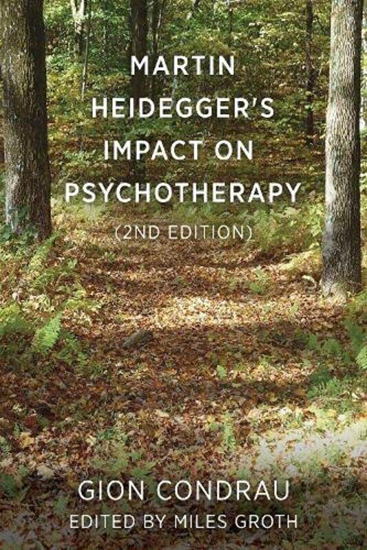 

Martin Heideggers Impact on Psychotherapy 2nd ed by Ioanna Palaiologou-Paperback