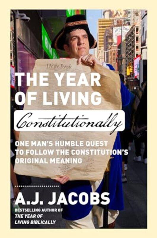 

Year Of Living Constitutionally By Jacobs A J - Hardcover