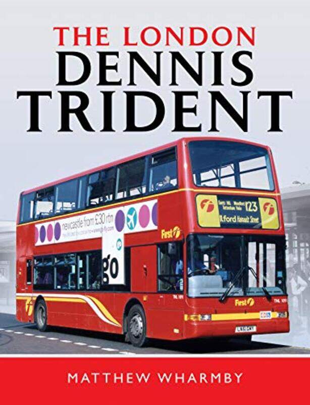 

The London Dennis Trident by Matthew Wharmby-Hardcover