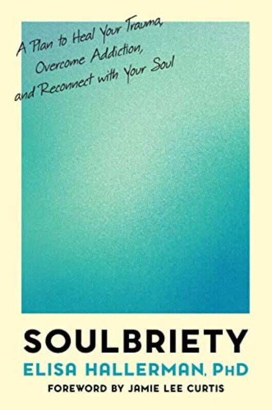 

Soulbriety By Hallerman Elisa - Hardcover