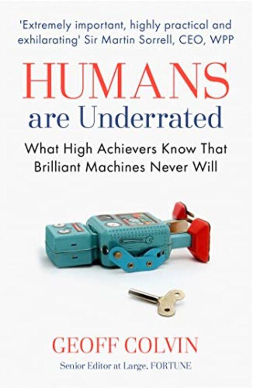 

Humans Are Underrated by Geoff Colvin-Paperback