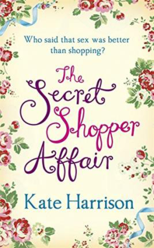 The Secret Shopper Affair, Paperback Book, By: Kate Harrison