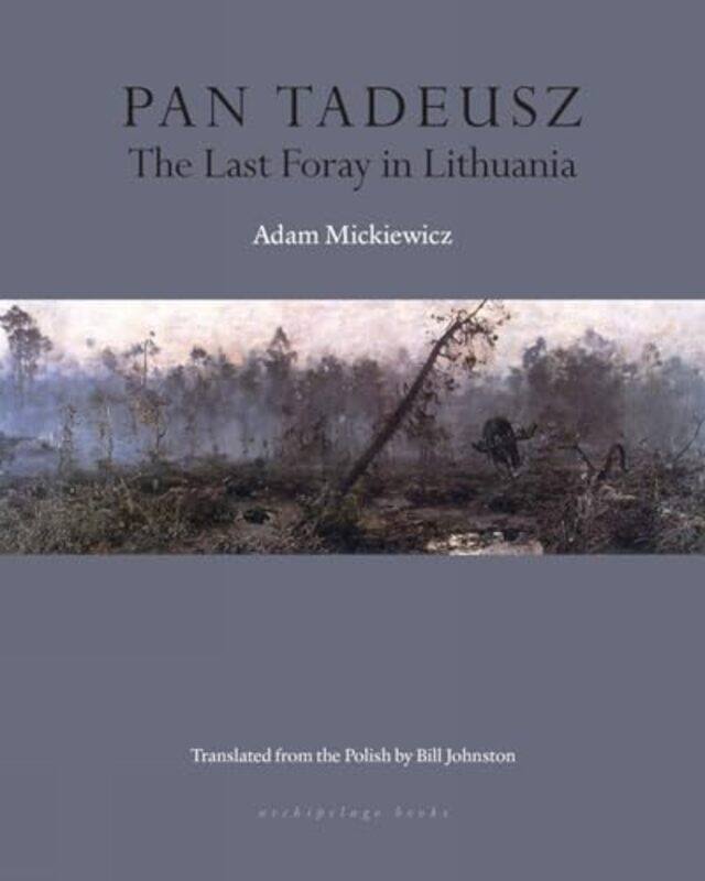 

Pan Tadeusz by Adam MickiewiczBill Johnston-Paperback