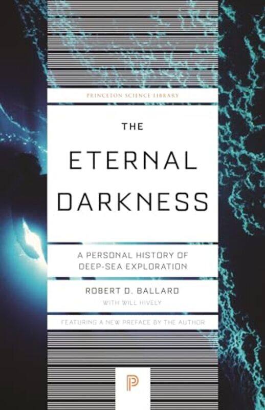 

The Eternal Darkness by Robert D BallardWill Hively-Paperback