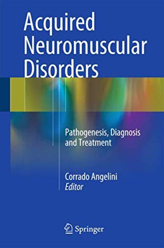 

Acquired Neuromuscular Disorders by Sunanda V Professor of MedicineConsultant Division of Gastroenterology and HepatologyDepartment of Internal Medici