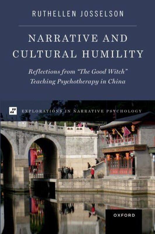 

Narrative and Cultural Humility by Ruthellen Professor of Psychology, Professor of Psychology, The Fielding Graduate University Josselson-Paperback