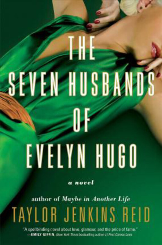 

The Seven Husbands of Evelyn Hugo: A Novel, Hardcover Book, By: Taylor Jenkins Reid