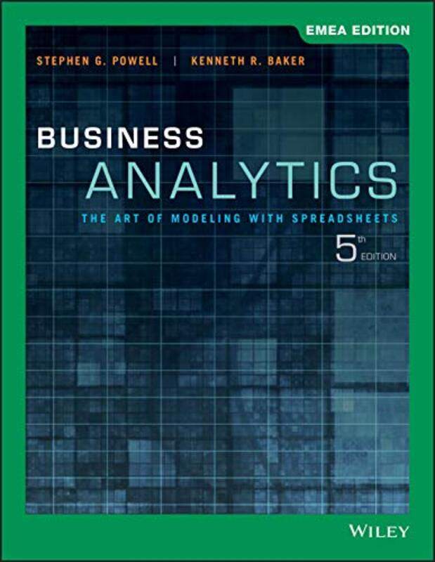 

Business Analytics by Stephen G Dartmouth College, Hanover, NH PowellKenneth R Dartmouth College, Hanover, NH Baker-Paperback