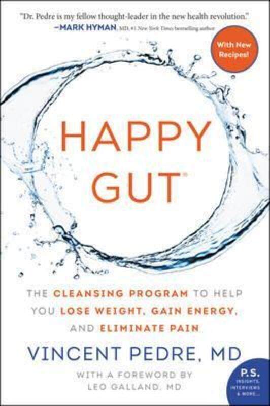 

Happy Gut: The Cleansing Program to Help You Lose Weight, Gain Energy, and Eliminate Pain.paperback,By :Pedre, Vincent