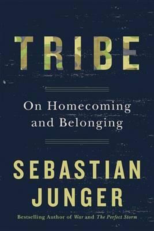 Tribe: On Homecoming and Belonging.Hardcover,By :Sebastian Junger