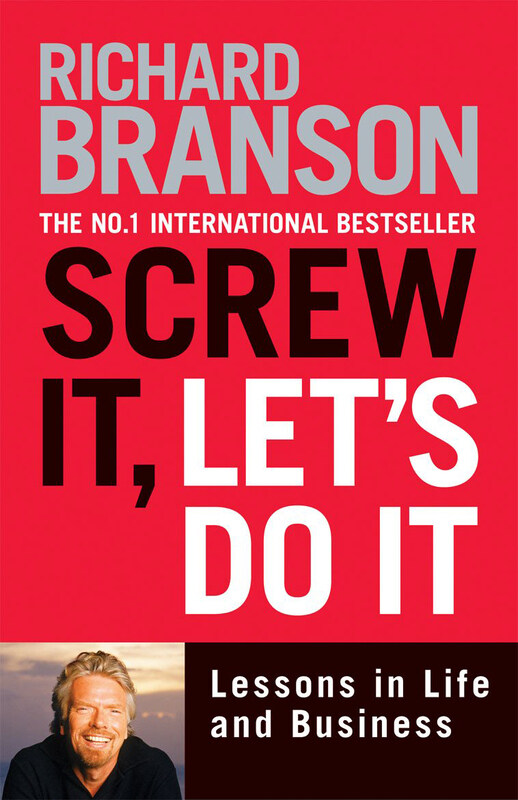 

Screw It, Let's Do It: Lessons in Life and Business, Paperback Book, By: Sir Richard Branson