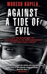 ^(M) Against a Tide of Evil.paperback,By :Mukesh Kapila