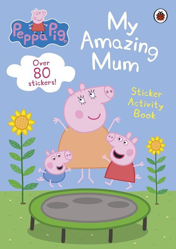 

Peppa Pig: My Amazing Mum: Sticker Activity Book