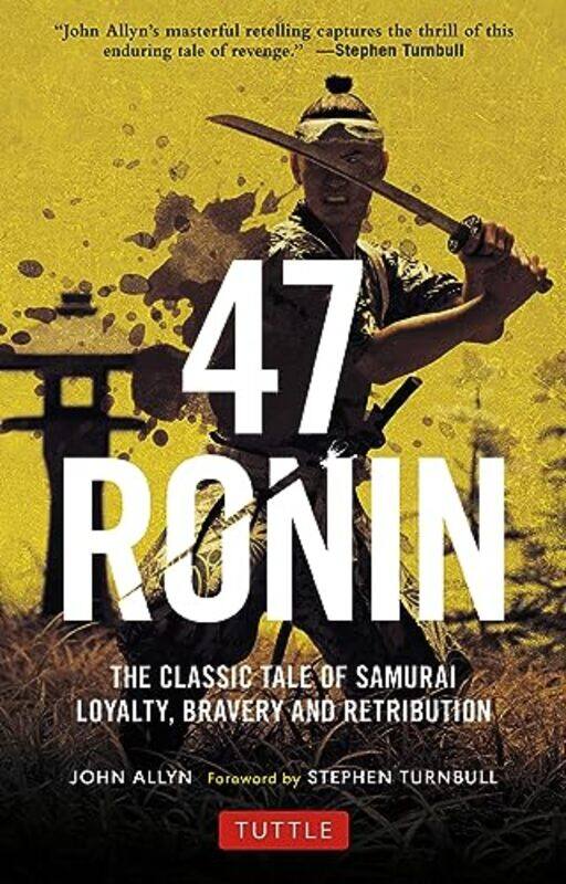 

47 Ronin by John Allyn-Paperback