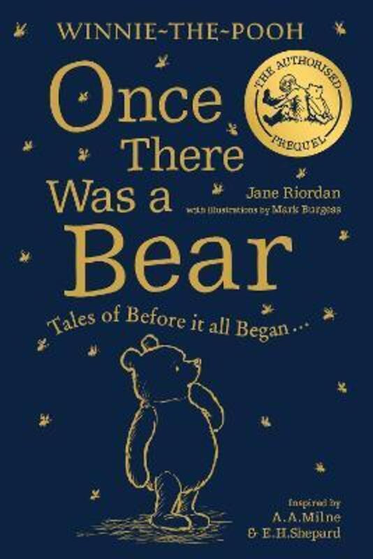 

Winnie-the-Pooh: Once There Was a Bear: Tales of Before it all Began ...(The Official Prequel),Paperback, By:Riordan, Jane