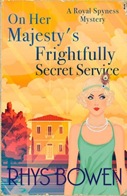 

On Her Majestys Frightfully Secret Service by Rhys Bowen-Paperback