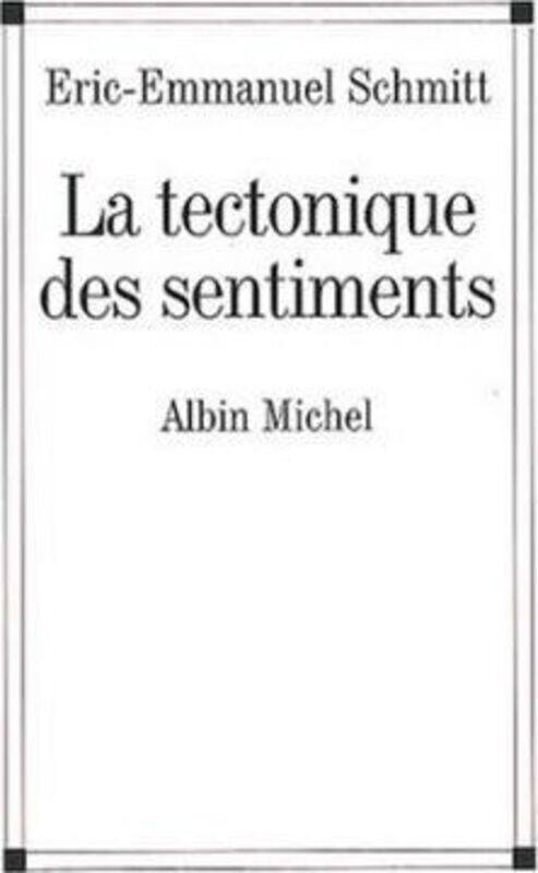 

La tectonique des sentiments.paperback,By :Eric-Emmanuel Schmitt