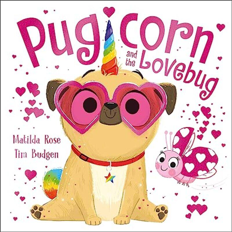 

The Magic Pet Shop Pugicorn and the Lovebug by Matilda RoseTim Budgen-Paperback