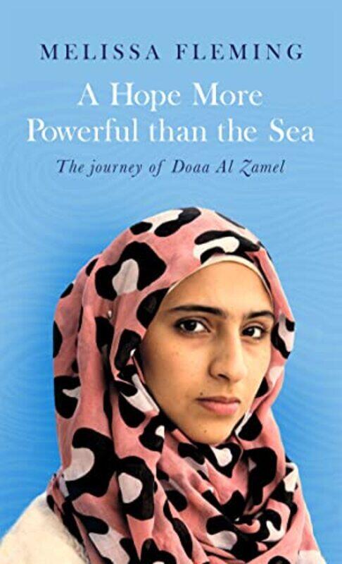 

A Hope More Powerful than the Sea by Melissa Fleming-Paperback
