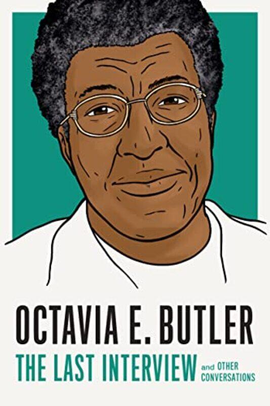 

Octavia E Butler The Last Interview By Melville House - Paperback