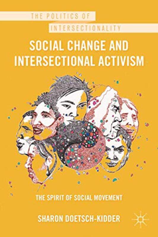 

Social Change And Intersectional Activism by Sharon Doetsch-Kidder-Hardcover