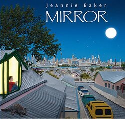 Mirror By Jeannie Baker Hardcover