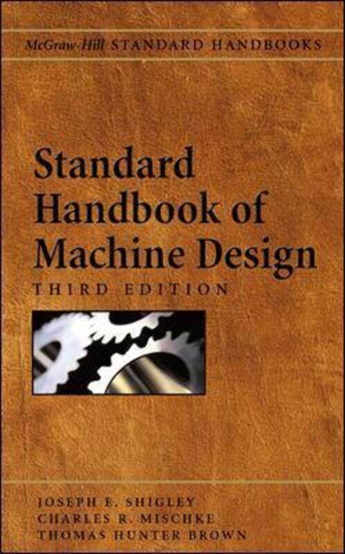 

Standard Handbook of Machine Design.Hardcover,By :Joseph Shigley