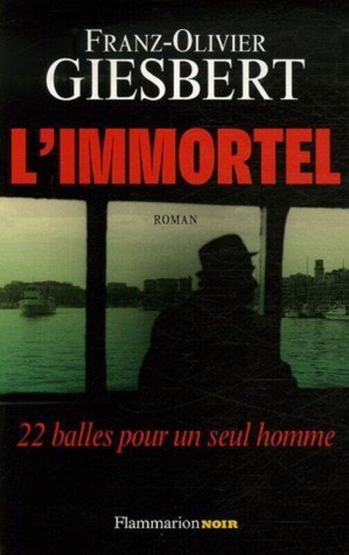 

L'Immortel, Paperback, By: Franz-Olivier Giesbert