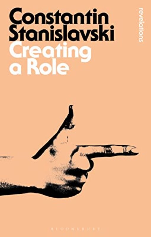 

Creating A Role Constantin Stanislavski Author Constantin Stanislavski by John Gillett -Paperback