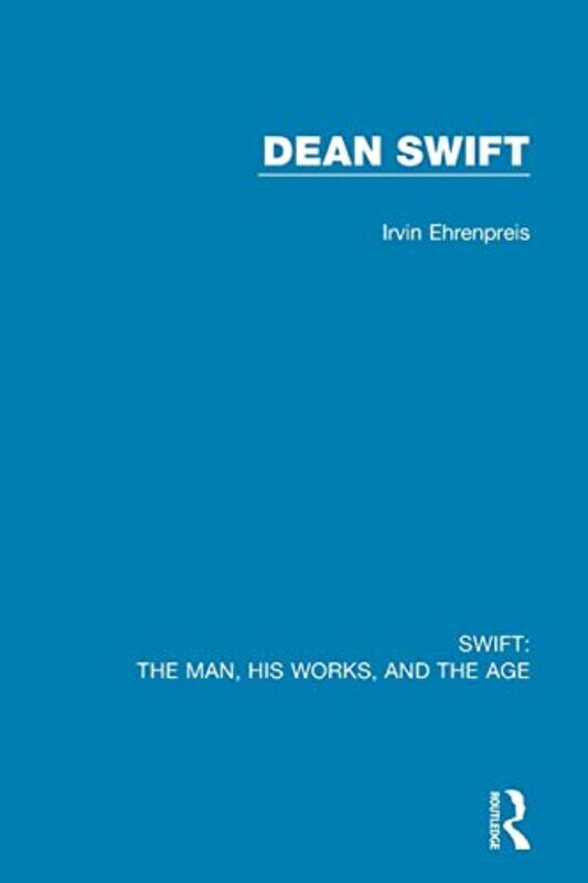 

Swift The Man his Works and the Age by Irvin Ehrenpreis-Paperback