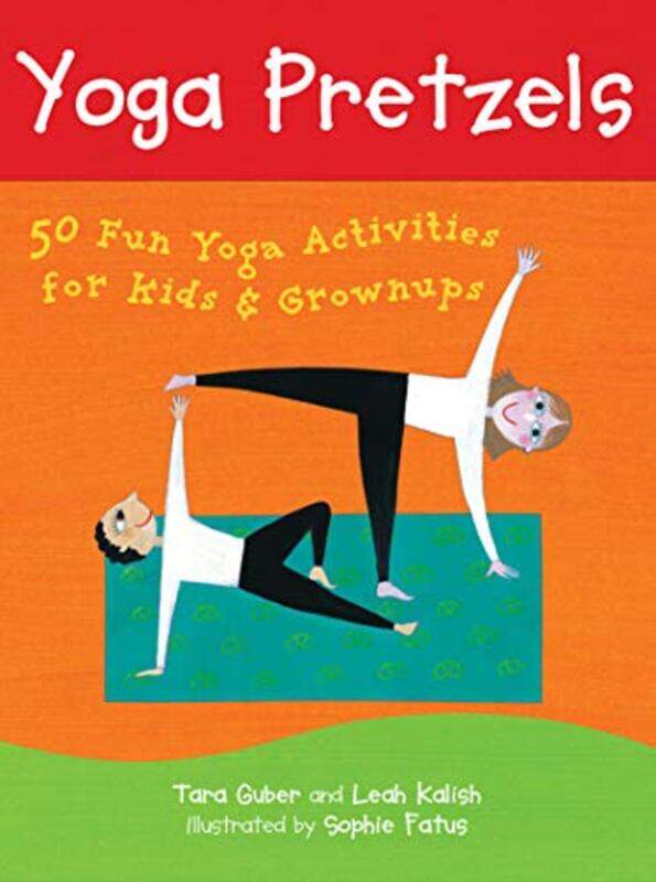 

Yoga Pretzels 50 Fun Yoga Activities Kid By Deck/50 Cards - Paperback