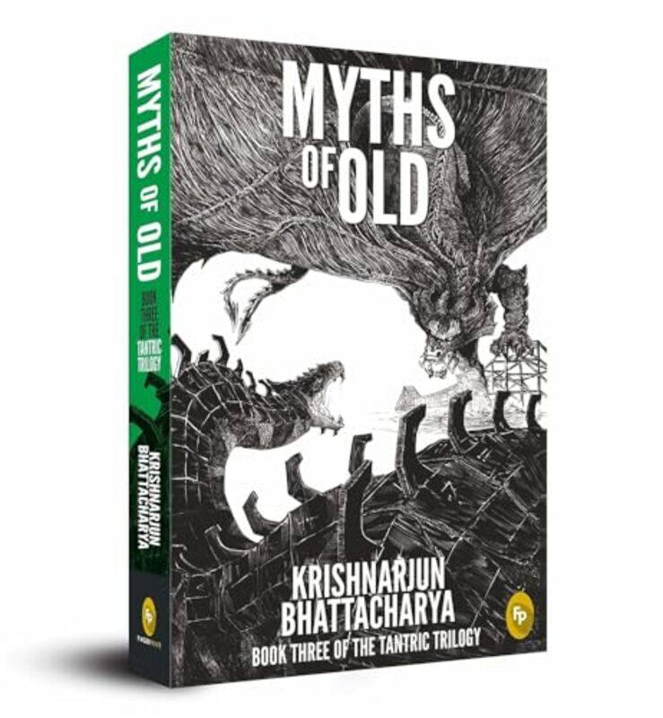 

Myths Of Old Book Three Of The Tantric Trilogy By Krishnarjun Bhattacharya Paperback