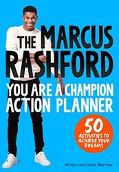 The Marcus Rashford You Are A Champion Action Planner by Marcus Rashford -Paperback