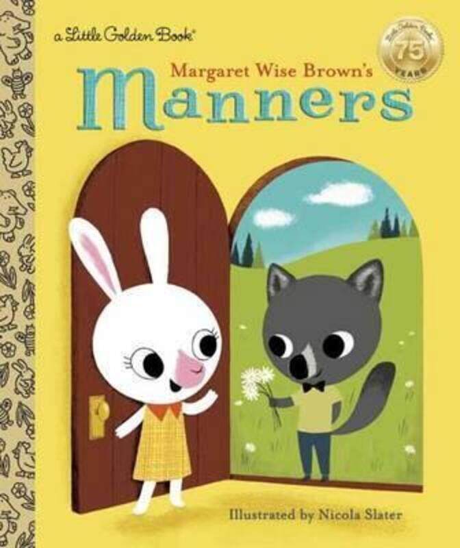 

Margaret Wise Brown's Manners,Hardcover,ByBrown, Margaret Wise - Slater, Nicola
