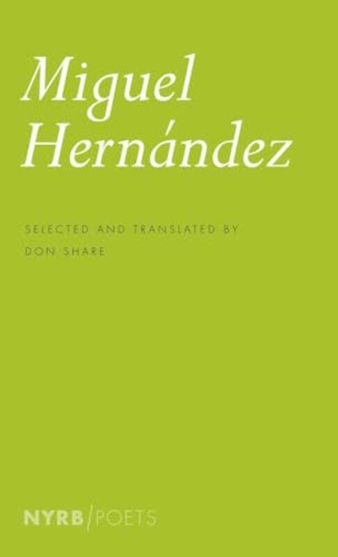 

Miguel Hernandez by Miguel HernandezDon Share-Paperback