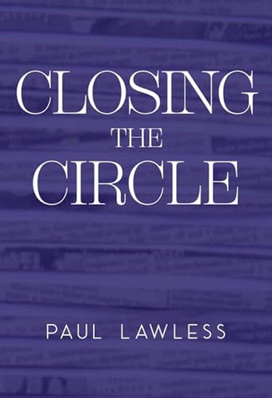 

Closing The Circle by Paul Lawless-Paperback