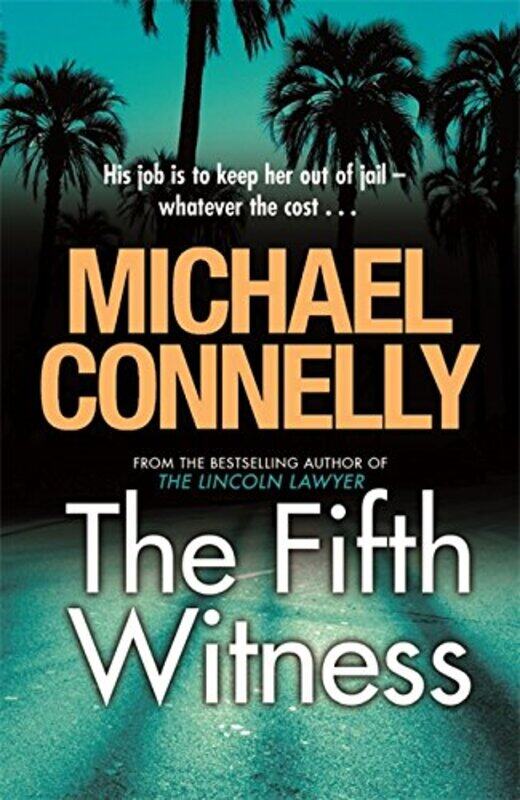 

The Fifth Witness, Paperback Book, By: Michael Connelly