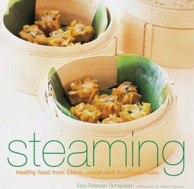 

Steaming: Healthy Food from China, Japan and South-east Asia