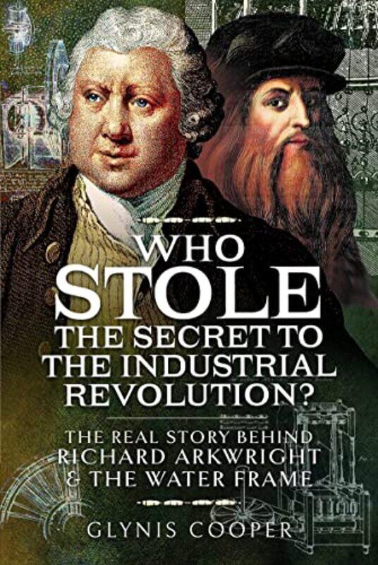 

Who Stole the Secret to the Industrial Revolution by Glynis Cooper-Hardcover