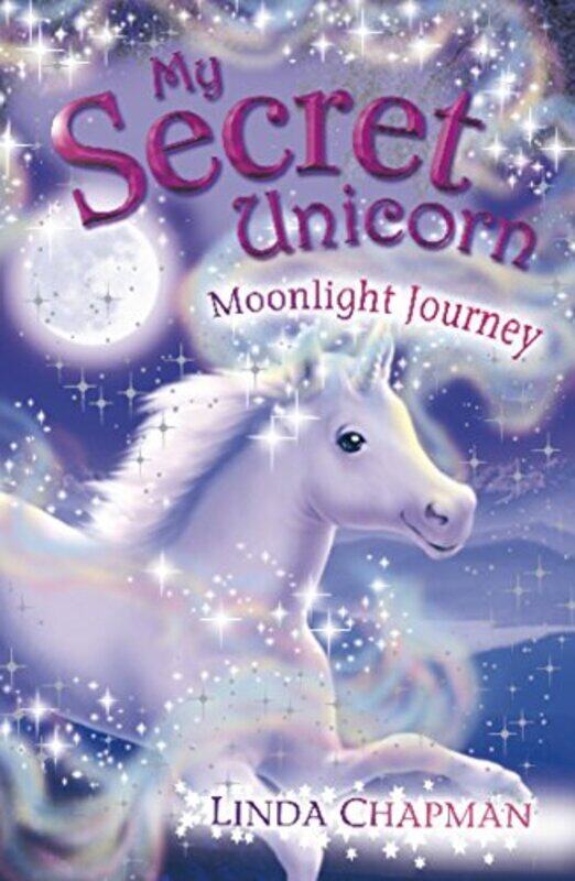 

Moonlight Journey (My Secret Unicorn),Paperback by Linda Chapman