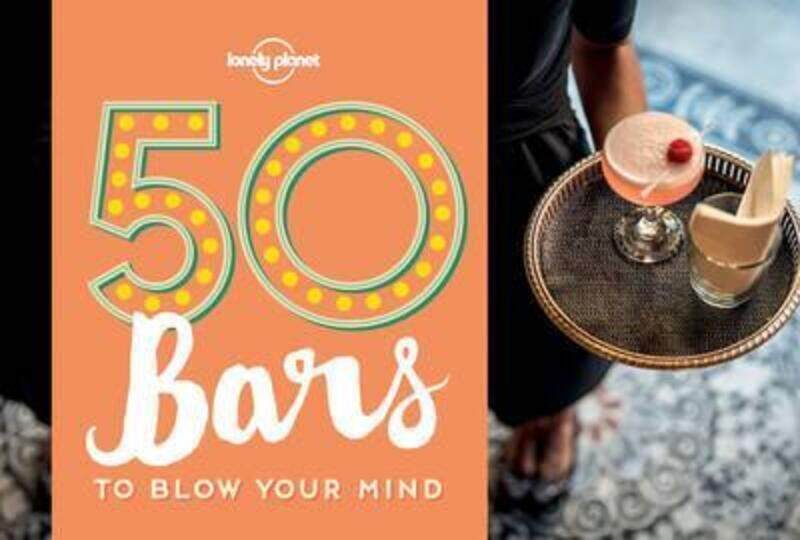 

50 Bars to Blow Your Mind.paperback,By :Lonely Planet