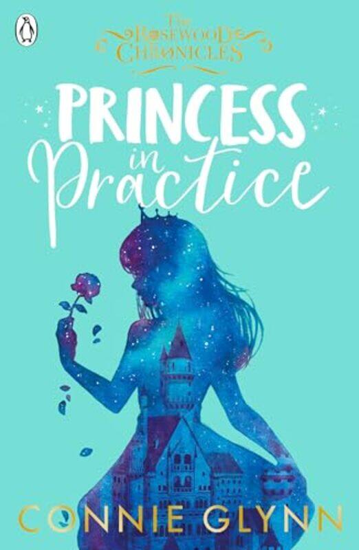 

Princess in Practice by Connie Glynn-Paperback