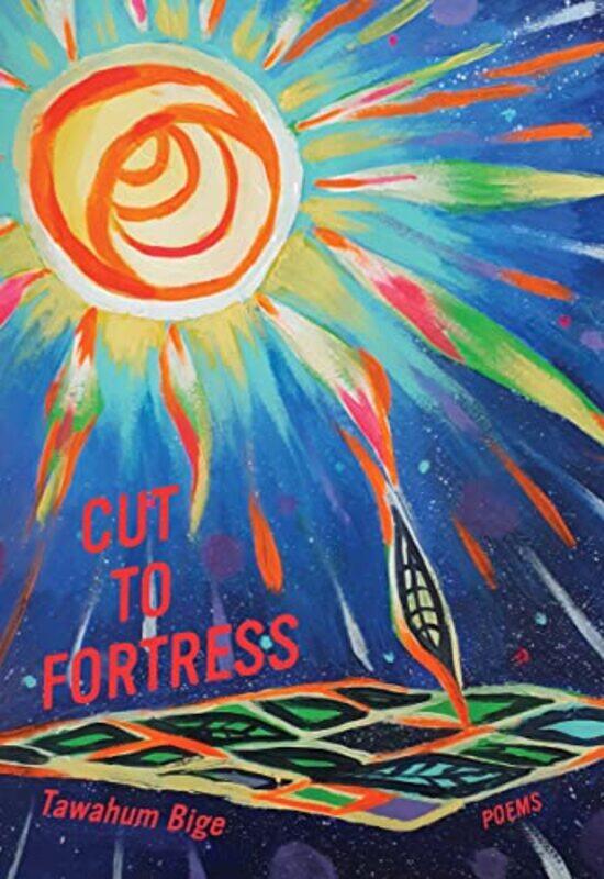 

Cut To Fortress by Tawahum Bige-Paperback